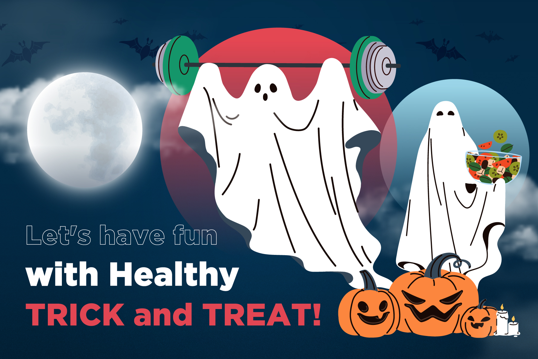 Let's have fun with Healthy TRICK and TREAT!